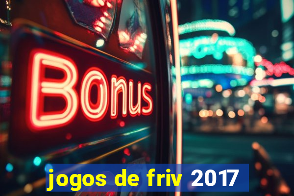 jogos de friv 2017